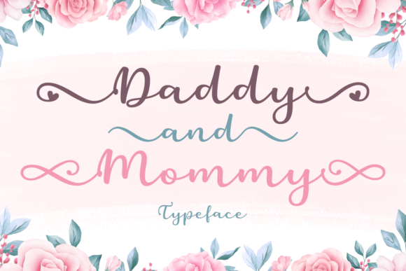 Daddy and Mommy: A Handwritten Typeface for Heartfelt Editorial Design