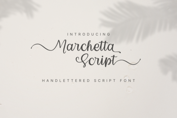 Marchetta Script: A Charming Typeface for Polished Branding